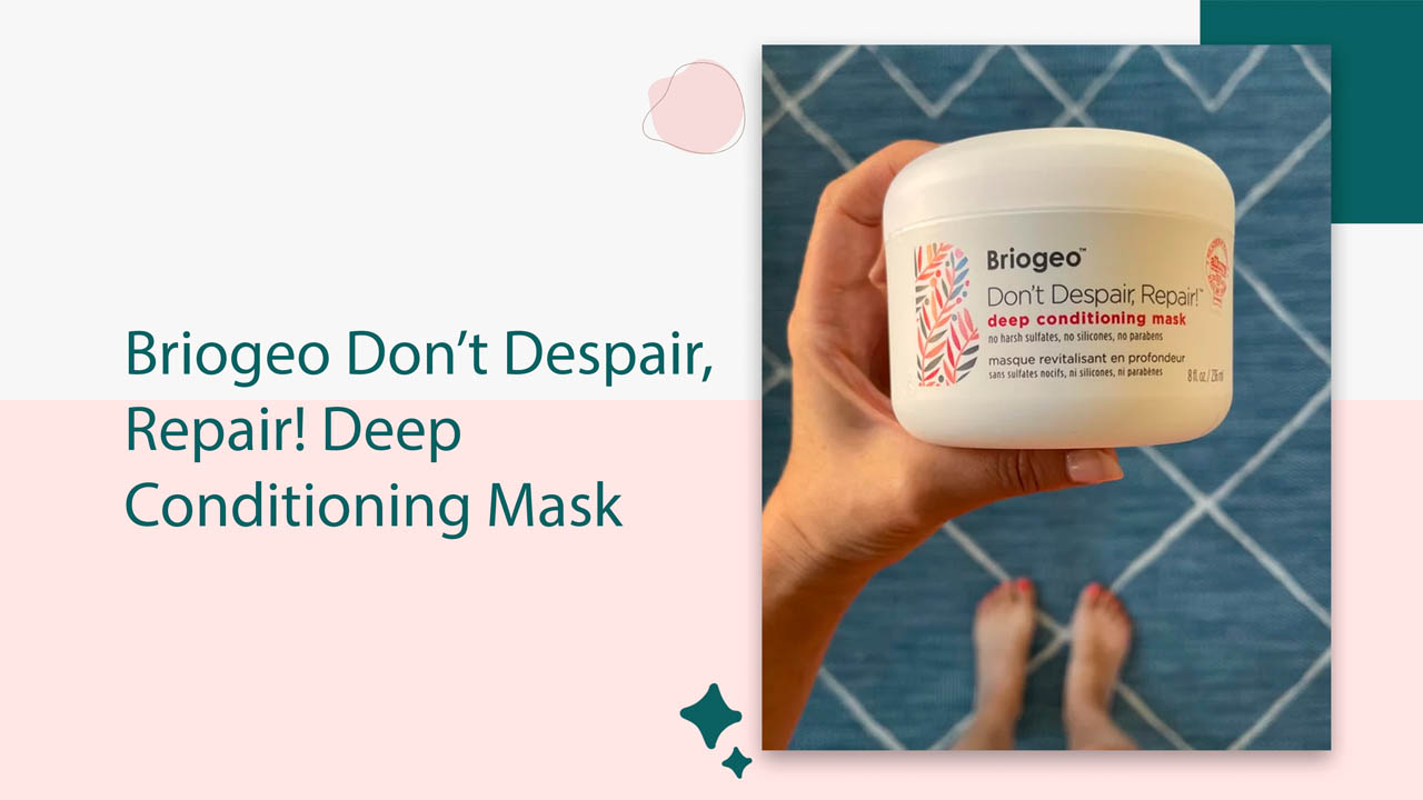 Briogeo Don’t Despair, Repair! Deep Conditioning Mask 