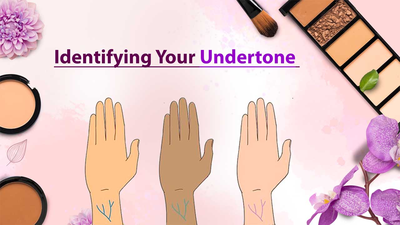 Identifying Your Undertone 