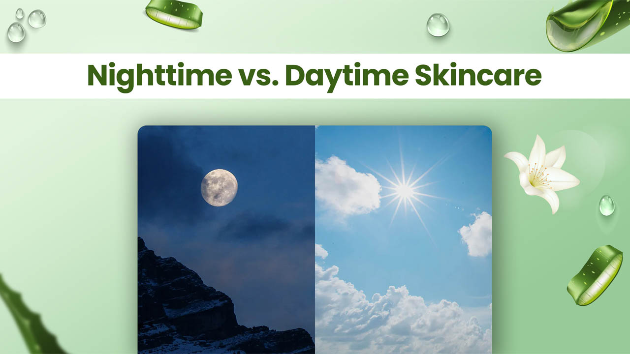 Nighttime vs. Daytime Skincare 